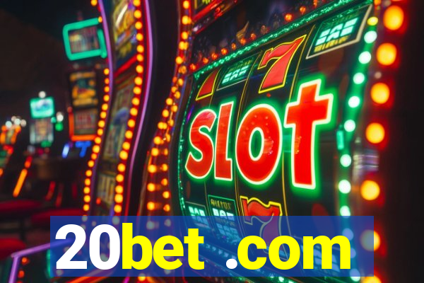 20bet .com